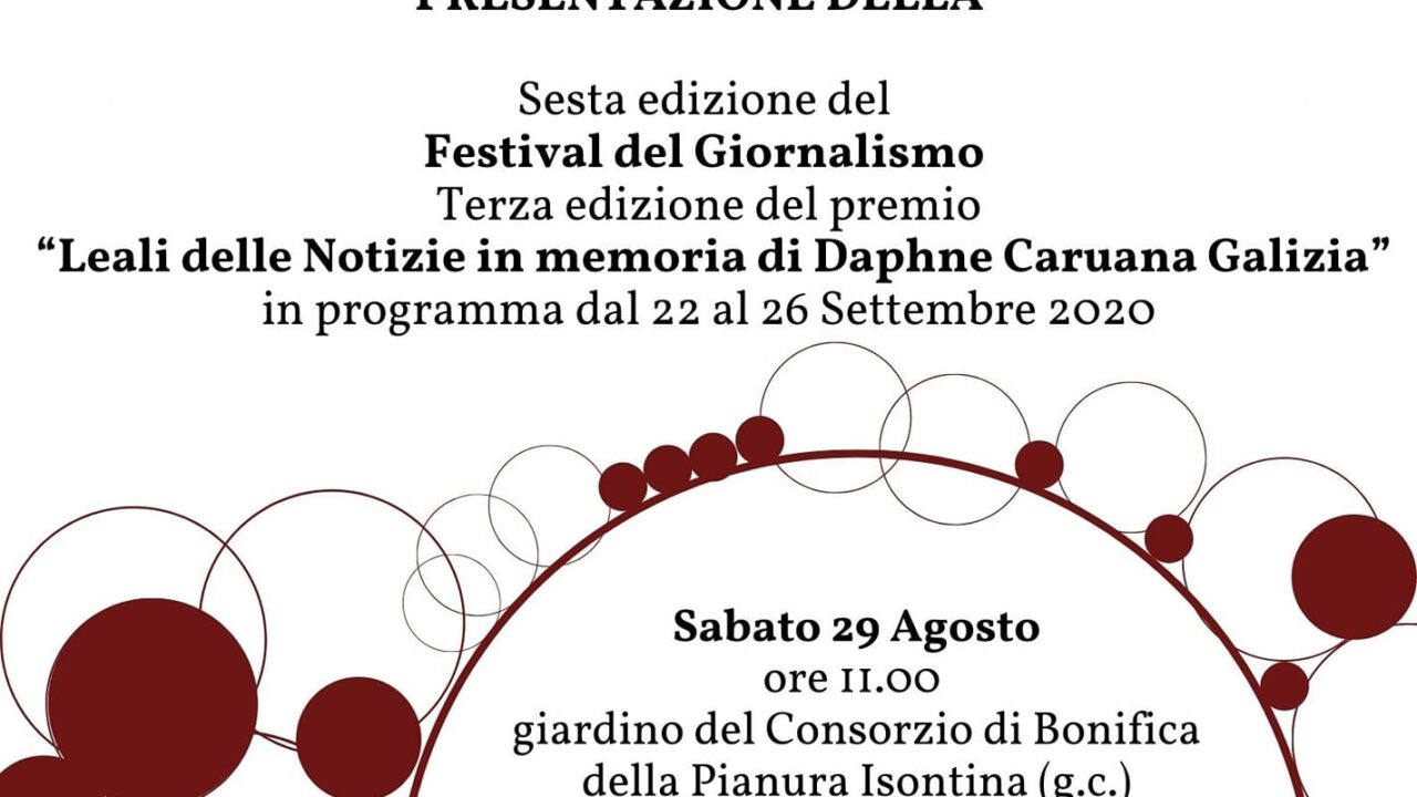 Leali delle Notizie presenta la 6° edizione del Festival del Giornalismo e la 3° edizione del Premio in memoria di Daphne Caruana Galizia